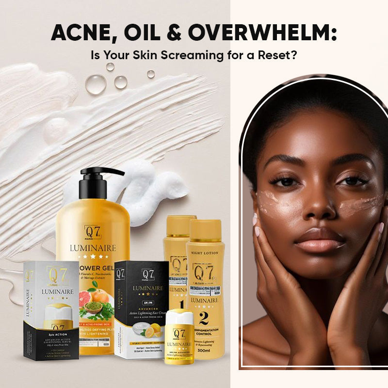 Acne, Oil & Overwhelm: Is Your Skin Screaming for a Reset?